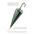 The Adventures of the Brave Baron von Kaz, Volume 1: The Ticking Terror Murders / The Feather Cloak Murders
