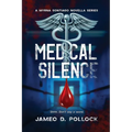 Medical Silence: The Myrna Santiago Novella Series