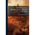 Historia de la Regencia de la reina Cristina: 1
