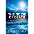 The Noise of Death: An Okaloosa Island Mystery