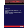 A Commentary on the Whole Epistle to the Hebrews: Being the substance of thirty years' Wednesday's lectures at Blackfriars, London. Vol. 1