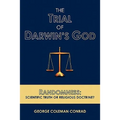 The Trial of Darwin's God: Randomness: Scientific Truth or Religious Doctrine?