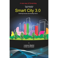 Smart Cities 3.0: A new way of Governing