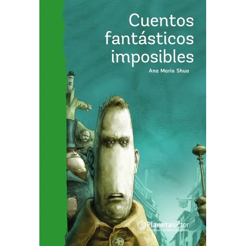 Cuentos Fantásticos Imposibles / Impossible Fantastic Short Stories