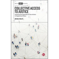 Collective Access to Justice: Assessing the Potential of Class Actions in England and Wales