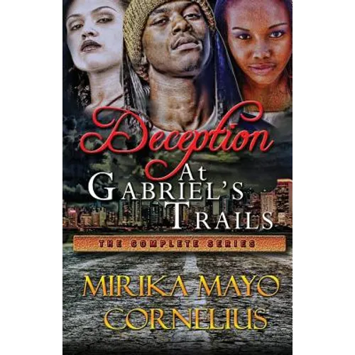Deception at Gabriel's Trails: The Complete Series