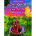 Clovis Crawfish and Silvie Sulphur