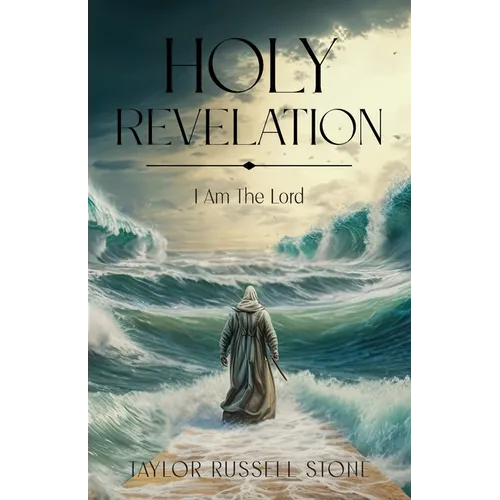 Holy Revelation: I Am The Lord
