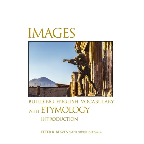 Images Building English Vocabulary with Etymology Introduction