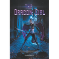 The Dragon Girl: The Beginning