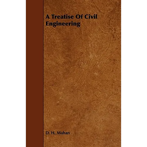A Treatise of Civil Engineering - Paperback