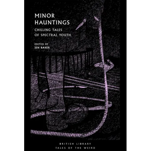 Minor Hauntings: Chilling Tales of Spectral Youth
