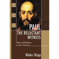 Paul the Reluctant Witness
