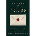 Letters To Prison: Words of Encouragement and Faith