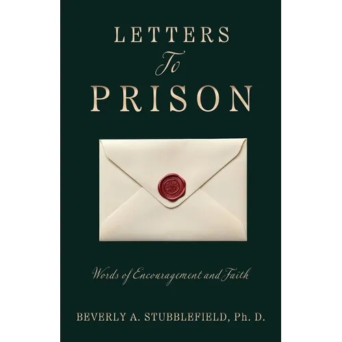 Letters To Prison: Words of Encouragement and Faith