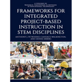 Frameworks for Integrated Project-Based Instruction in Stem Disciplines