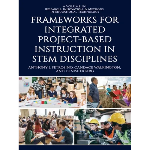 Frameworks for Integrated Project-Based Instruction in Stem Disciplines