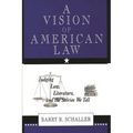 A Vision of American Law: Judging Law, Literature, and the Stories We Tell