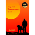 Beyond Tomorrow's Sun: A Novel of the Future