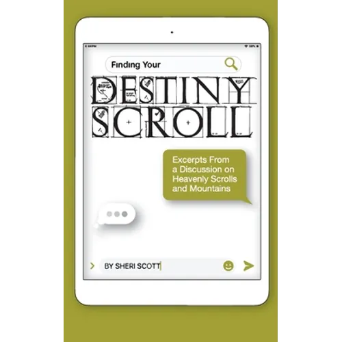 Finding Your Destiny Scroll: Excerpts from a Discussion on Heavenly Scrolls and Mountains