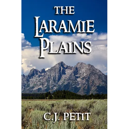 The Laramie Plains: Book Four of the Joe Beck Series