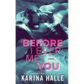 Before I Ever Met You