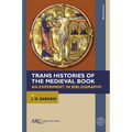 Trans Histories of the Medieval Book: An Experiment in Bibliography