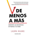 De menos a más: Convierte las desventajas en puntos a tu favor