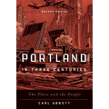 Portland in Three Centuries: The Place and the People