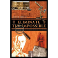 Eliminate the Impossible