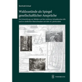 Waldzustande ALS Spiegel Gesellschaftlicher Anspruche: Die Entwicklung Von Waldern Auf Der Mitlleren Schwabischen Alb Und Im Nordlichen Oberschwaben S