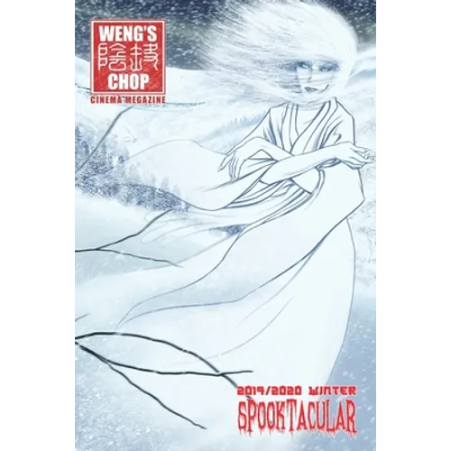 Weng's Chop #12.5 - 2019/2020 Winter Spooktacular: Standard Edition