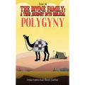 The Divine Family: A TRUE JOURNEY INTO BIBLICAL POLYGYNY: - From Identity To Culture, A Modern Approach To Living As Our Ancient Hebraic Family