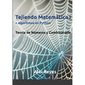 Tejiendo Matemática I + algoritmos en Python: Teoría de números y Combinatoria