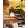 Skillful Little Fingers Book I: Developing Grace and Technique Through 40+ Exercises in Chopin's Position