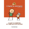 Cyanide & Happiness: A Guide to Parenting by Three Guys with No Kids: 20th Anniversary