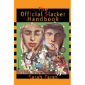 The Official Slacker Handbook
