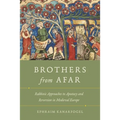 Brothers from Afar: Rabbinic Approaches to Apostasy and Reversion in Medieval Europe