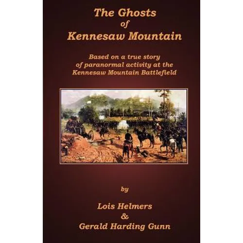 The Ghosts of Kennesaw Mountain