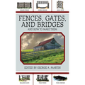 Fences, Gates, and Bridges: And How to Make Them