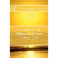 A Collection of Affirmative Prayers Volume Two