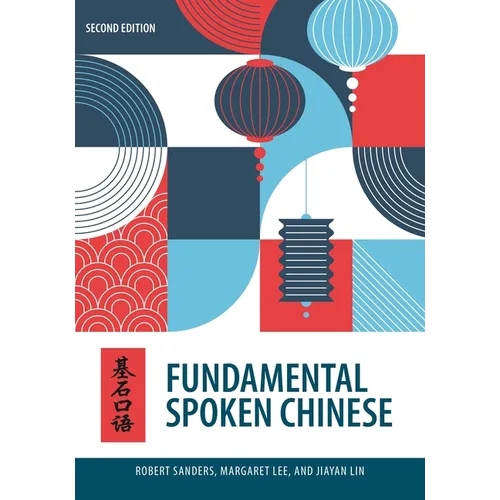 Fundamental Spoken Chinese: Second Edition