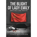The Blight of Lady Emily: Murder and Malice. Sydney. Winter 1943