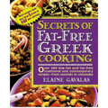 Secrets of Fat-free Greek Cooking: Over 100 Low-fat and Fat-free Traditional and Contemporary Recipes