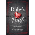 Ruby's Trust: The true story of a woman who lost faith. Then faith found her.