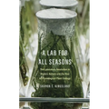 A Lab for All Seasons: The Laboratory Revolution in Modern Botany and the Rise of Physiological Plant Ecology