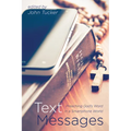 Text Messages: Preaching God's Word in a Smartphone World
