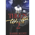 A Thugs Worth 2