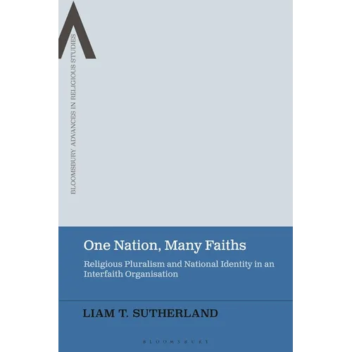 One Nation, Many Faiths: Religious Pluralism and National Identity in an Interfaith Organisation