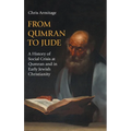 From Qumran to Jude: A History of Social Crisis at Qumran and in Early Jewish Christianity